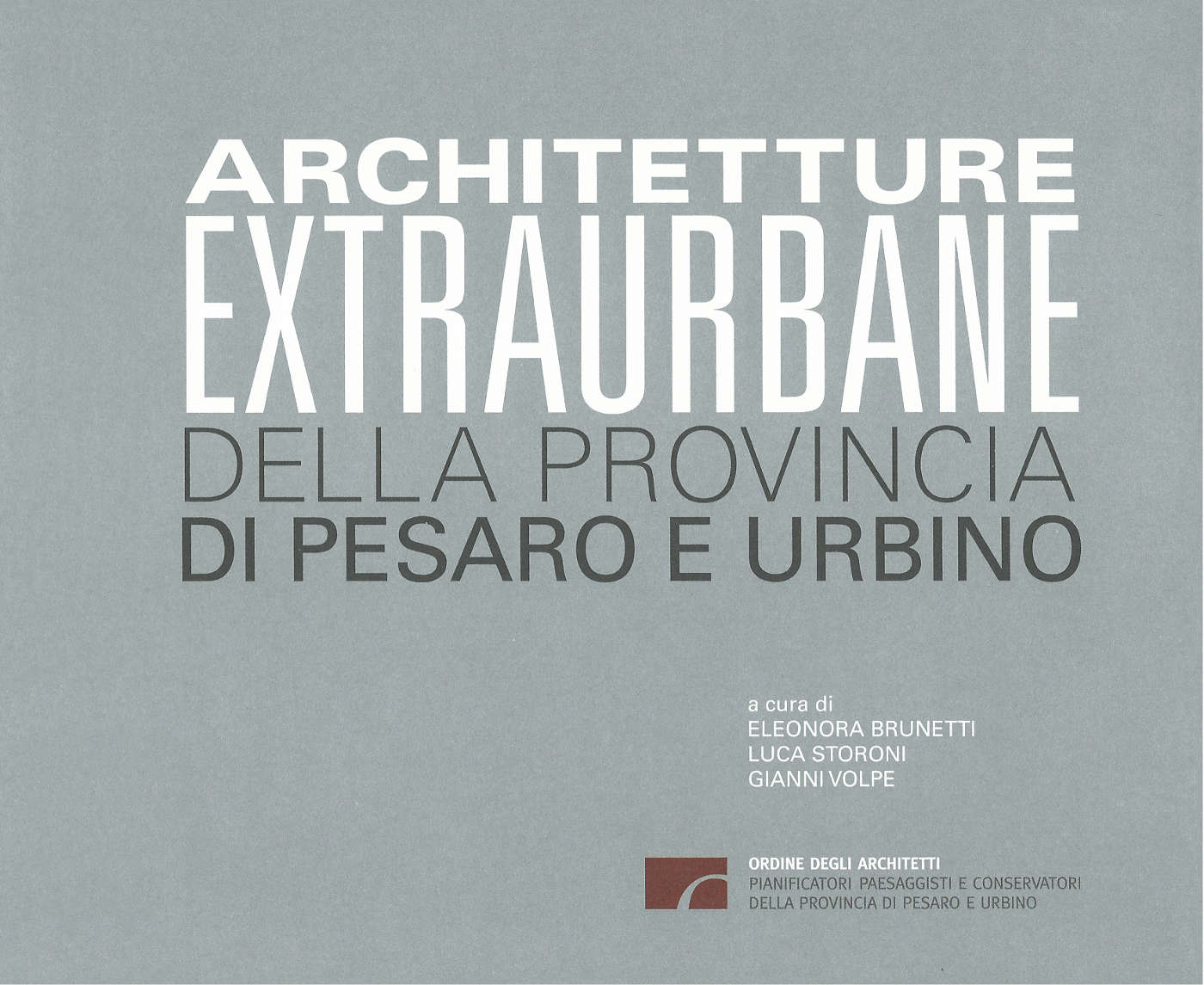 Extrarchitetture Urbane della Provincia di Pesaro e Urbino